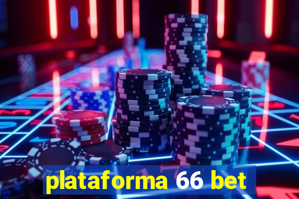 plataforma 66 bet